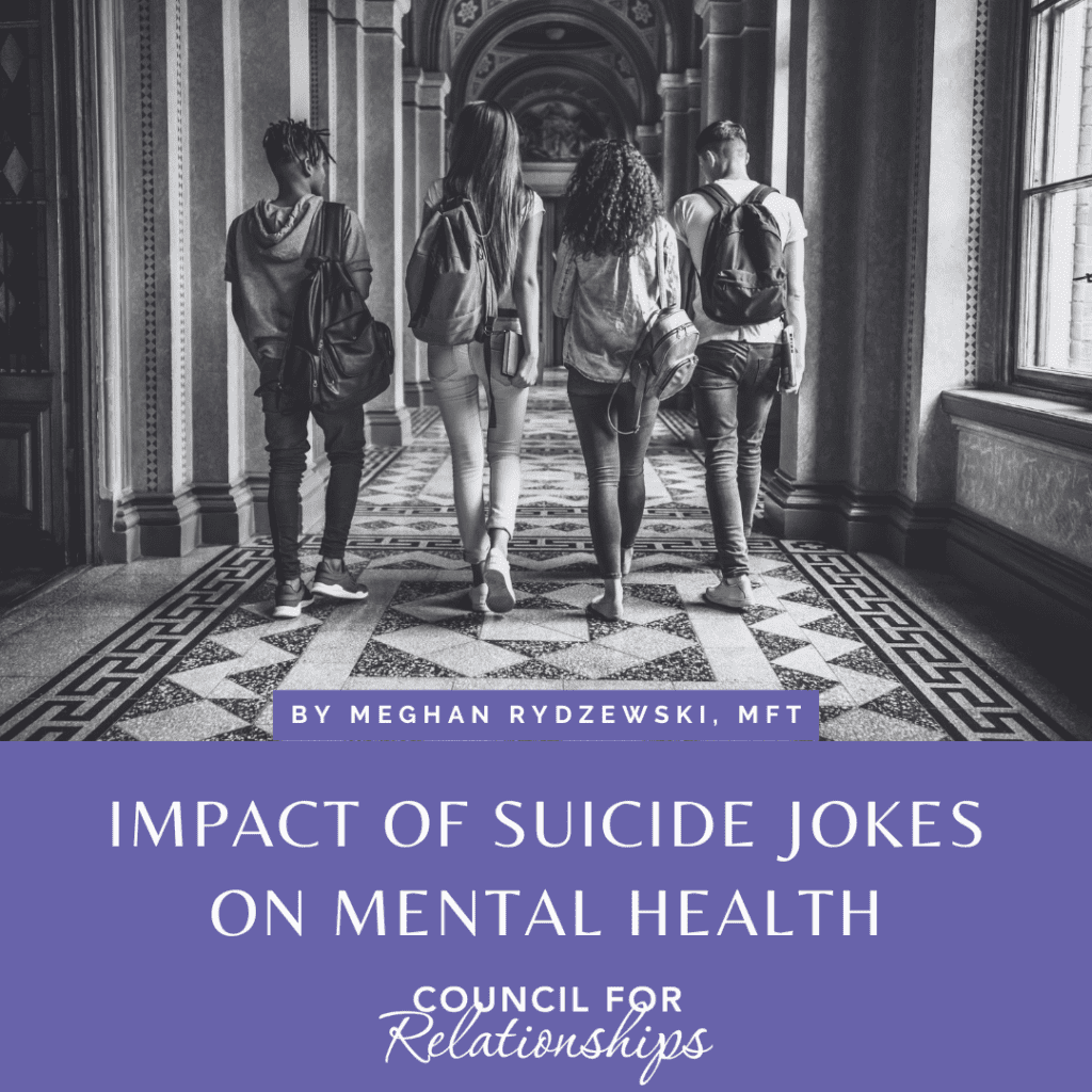 Four college students with backpacks walk down a beautifully tiled corridor in an old building, backs turned to the camera. The image is in black and white, with the title 'Impact of Suicide Jokes on Mental Health' and the author 'By Meghan Rydzewski, MFT' prominently displayed on a purple banner at the bottom. The Council for Relationships logo is also visible beneath the title.