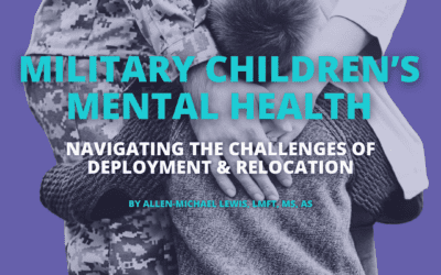 Image of a military parent in uniform holding a young child. Text overlay reads: 'Military Children's Mental Health: Navigating the Challenges of Deployment & Relocation' by Allen-Michael Lewis, LMFT, MS, AS. Council for Relationships logo is in the bottom corner.