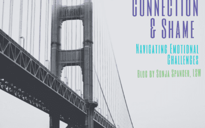 Black and white image of the Golden Gate Bridge enveloped in fog, with the text 'Social Connection & Shame: Navigating Emotional Challenges. Blog by Sonja Spanger, LSW' in blue and green lettering. The Council for Relationships logo is at the bottom right corner.