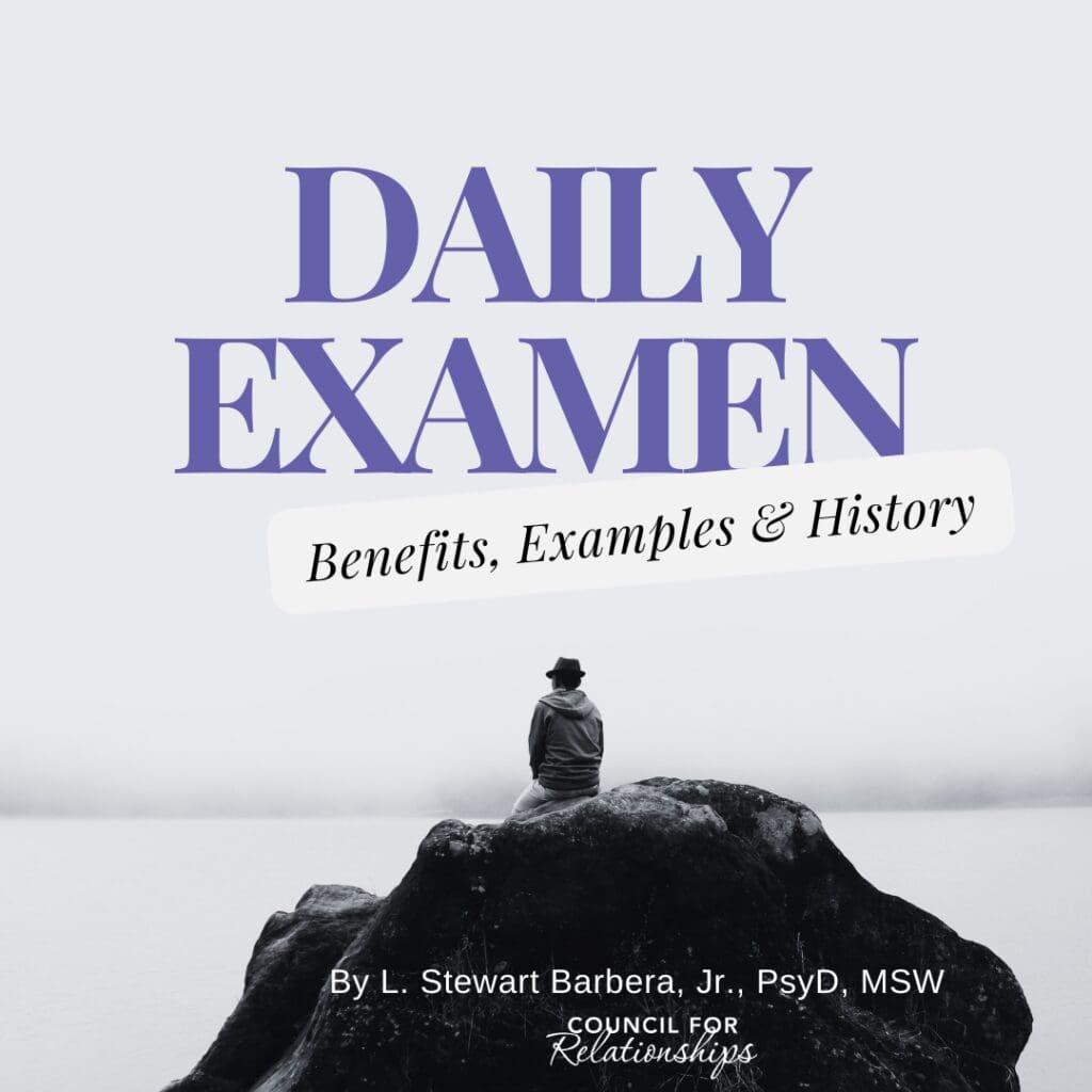 A promotional image titled "Daily Examen Benefits, Examples & History" by L. Stewart Barbera, Jr., PsyD, MSW. The background features a serene black and white photograph of a person sitting on a rock by a calm lake, looking towards the horizon. The text is in a bold purple font, and the image is branded with the "Council for Relationships" logo.