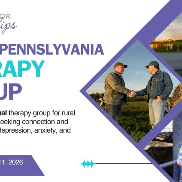 Flyer for Council for Relationships advertising a “Rural Pennsylvania Therapy Group.” The text reads: “A supportive virtual therapy group for rural Pennsylvanians seeking connection and tools to manage depression, anxiety, and loneliness.” Additional text at the bottom reads: “Starting February 11, 2026, 7:00–8:30 PM | $30.” The design includes the Council for Relationships logo and four photos representing rural Pennsylvania: two men shaking hands in a field, an Amish horse and buggy on a road at sunset, a farmer working in a field, and a woman standing in a barn with cows behind her. The alt text includes the keywords group therapy for depression, rural Pennsylvania, and virtual group therapy.