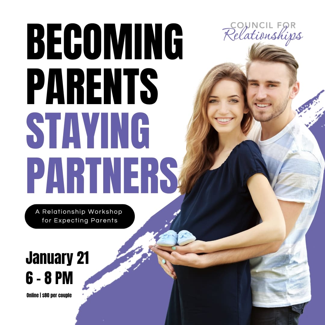 A smiling couple stands together, the pregnant woman holding a pair of baby shoes while her partner embraces her from behind. Text on the image reads: “BECOMING PARENTS STAYING PARTNERS. A Relationship Workshop for Expecting Parents. January 21, 6–8 PM. Online | $80 per couple.” The Council for Relationships logo appears in the top right corner. The background features a purple brushstroke design, symbolizing connection and growth for expecting parents.