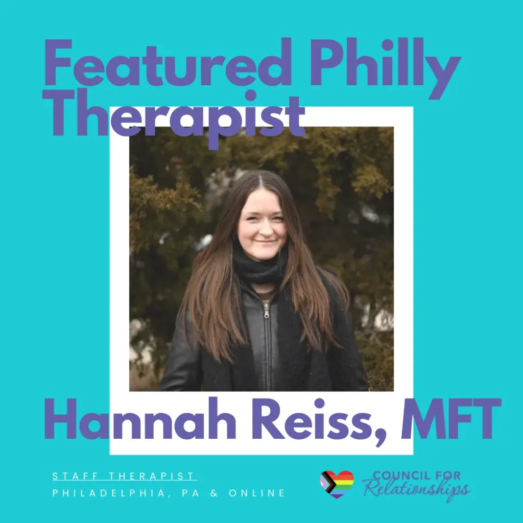 Photo of Hannah Reiss, MFT, a Philadelphia therapist providing individual therapy Philadelphia and couples therapy Philadelphia, featured by Council for Relationships.