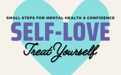 Graphic featuring a large, light blue heart in the background with bold purple text in the center that reads "SELF-LOVE." Above this, smaller black text says "Small Steps for Mental Health & Confidence." Below "SELF-LOVE," in cursive black text, it says "Treat Yourself." The Council for Relationships logo is displayed in the lower right corner.